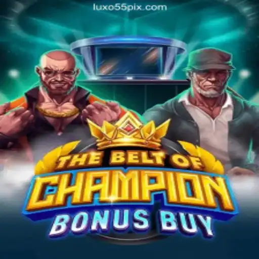 Exploring TheBeltOfChampionBonusBuy: A New Era in Online Gaming with LUXO55 Oficial